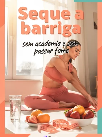 Capa do e-book Seque a barriga sem academia e sem passar fome